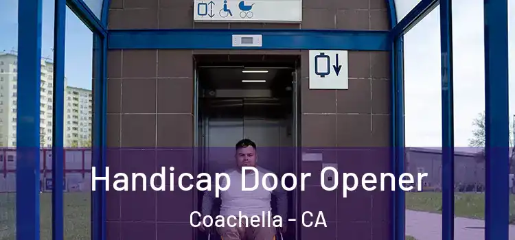 Handicap Door Opener Coachella - CA