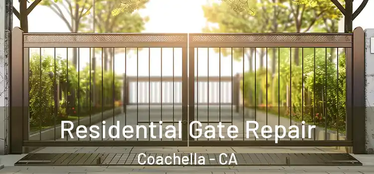 Residential Gate Repair Coachella - CA
