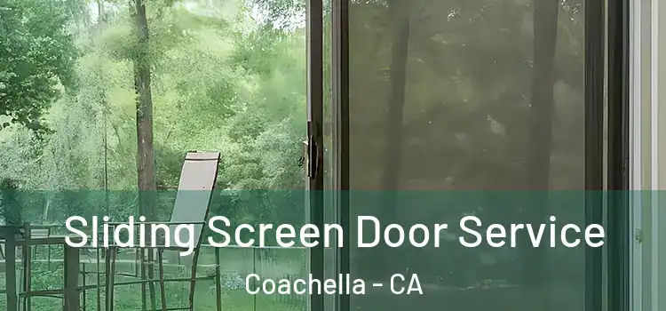 Sliding Screen Door Service Coachella - CA